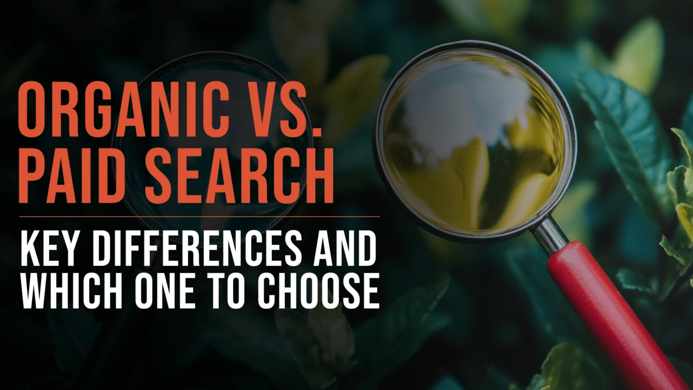 Organic SEO vs Paid Search: Which One to Choose 35 Organic SEO Vs Paid Search featured blog image