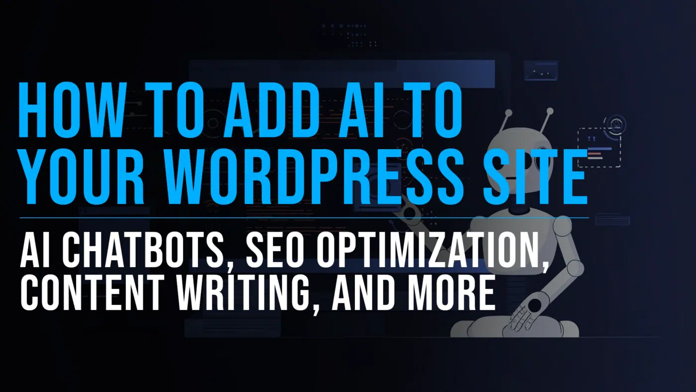 How to Add AI to Your WordPress Site: A Complete Guide 20 How to add AI to your wordpress site featured blog image