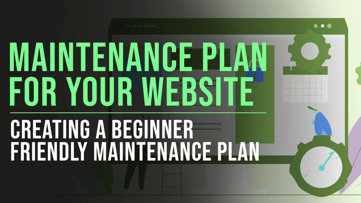 Beginner-Friendly Maintenance Plan for Your Website 25 Website Maintenance Plan Featured Blog Image - Slade Marketing