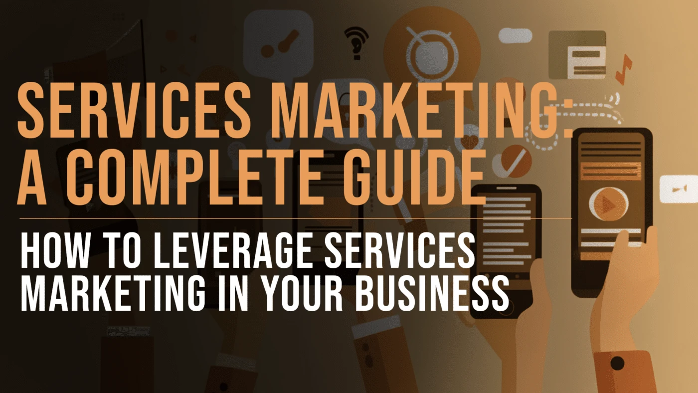 Services Marketing: Definition and More 19 Services Marketing guide featured blog image