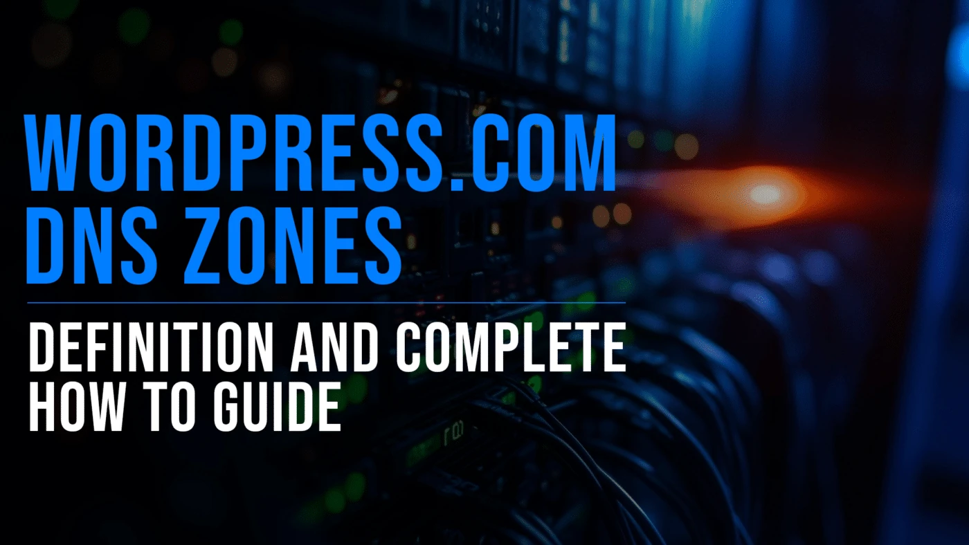 How to Manage DNS Zone on WordPress.com in 4 Quick Steps 1 WordPress.com DNS Zone management featured blog image