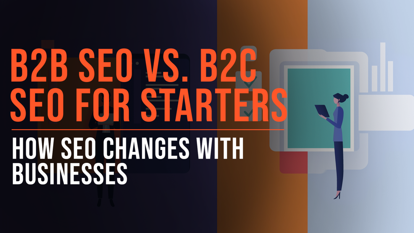B2B SEO Vs. B2C SEO: Understanding the Differences 20 B2B SEO vs. B2C SEO featured blog image
