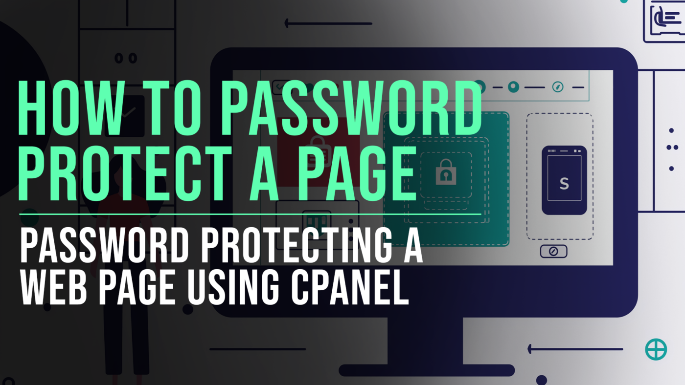 How to Password Protect a Page Using cPanel Quickly 25 How to password protect a page using cPanel featured blog image - Slade Marketing